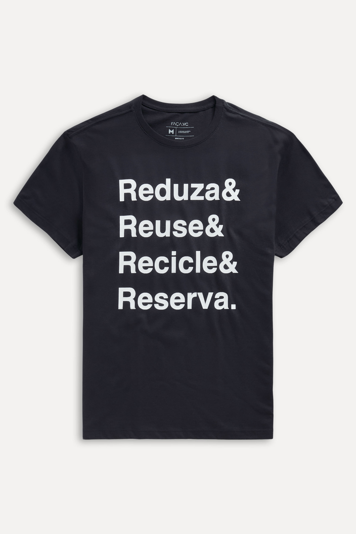 CAMISETA PRETA RESERVA REDUZA REUSE RECICLE